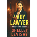 Lady Lawyer: Small Town Justice