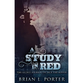 A Study In Red