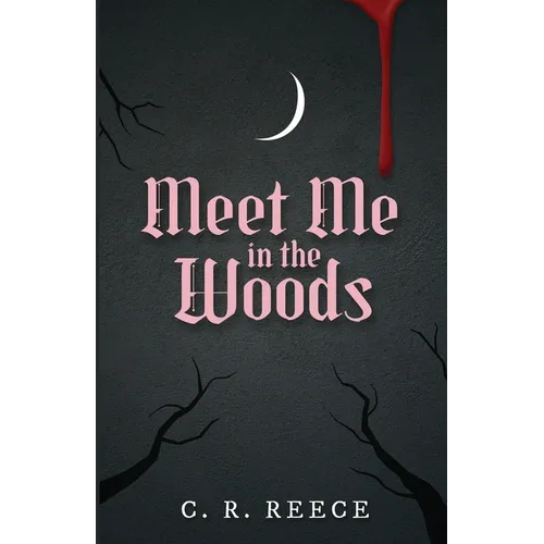 Meet Me in the Woods