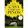La Casa Entre Los Pinos / The House in the Pines