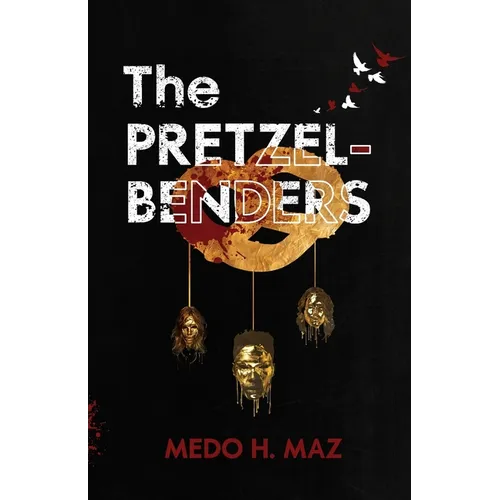The Pretzel-Benders: Book #1