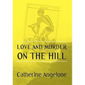 Love and Murder on the Hill