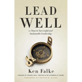 Lead Well: 10 Steps to Successful and Sustainable Leadership