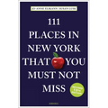 111 Places in New York That You Must Not Miss