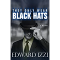 They Only Wear Black Hats