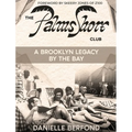 The Palms Shore Club: A Brooklyn Legacy by the Bay