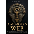 A Memory's Web: A Conspiracy Unveiled