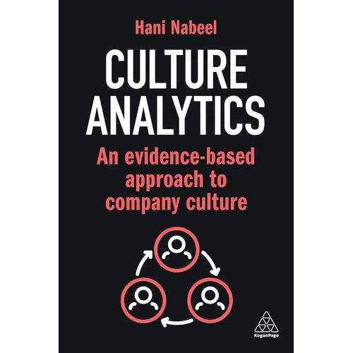 Culture Analytics: An Evidence-Based Approach to Company Culture