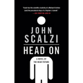 Head on: A Novel of the Near Future