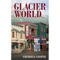 Glacier World