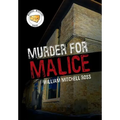 Murder for Malice