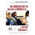 Why Employees Don't Do What They're Supposed to Do and What to Do about It