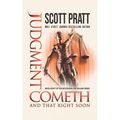 Judgment Cometh: and That Right Soon