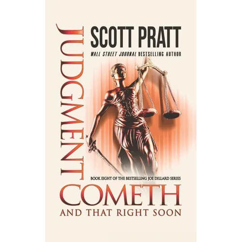 Judgment Cometh: and That Right Soon