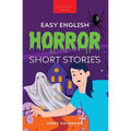 Easy English Horror Short Stories: 9 Spooky Tales for Adventurous English Learners