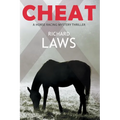Cheat: A British Horseracing Mystery Thriller