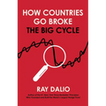 How Countries Go Broke: The Big Cycle