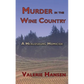 Murder in the Wine Country: A Healdsburg Homicide
