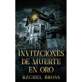 Invitaciones de muerte en oro