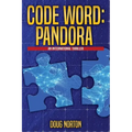 Code Word Pandora: An International Thriller
