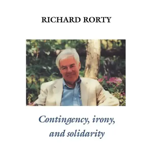 Contingency, Irony, and Solidarity