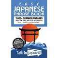 Easy Japanese Phrase Book: 2,000+ Common Phrases and Vocabulary for Beginners and Travelers in Japan