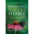 Bringing Nature Home: How You Can Sustain Wildlife with Native Plants