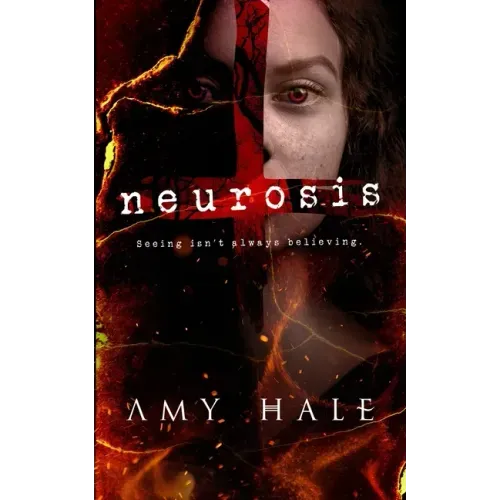 Neurosis: Seeing isn't always believing.