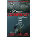 The Bluegrass Conspiracy: An Inside Story of Power, Greed, Drugs & Murder