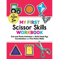 My First Scissor Skills Workbook: Cut-And-Paste Activities to Build Hand-Eye Coordination and Fine Motor Skills