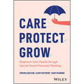 Care, Protect, Grow: Empower Your Family Through Special Needs Financial Planning