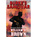 Burke's Samovar: Bob Burke Suspense Thriller #4