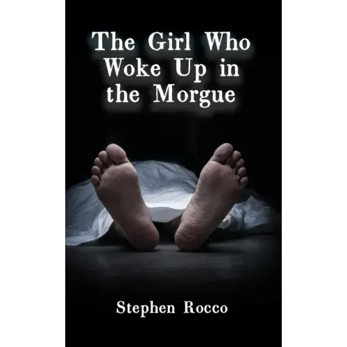 The Girl Who Woke Up in the Morgue