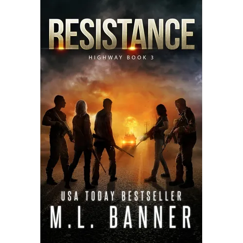 Resistance: An Apocalyptic Thriller