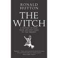 The Witch: A History of Fear, from Ancient Times to the Present