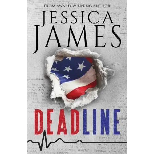 Deadline: A Phantom Force Tactical Novel (Book 1)