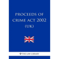 Proceeds of Crime Act 2002