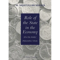 Role of the State in the Economy: An Islamic Perspective
