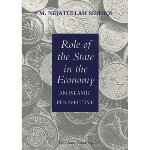 Role of the State in the Economy: An Islamic Perspective