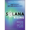Solana Rising: Investing in the Fast Lane of Crypto
