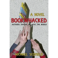 Bookwhacked: Authors Crazed to Save the World