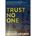 Trust No One