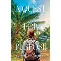 A Quest for Purpose: From Illinois to Congo, Cambodia and Beyond