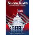 Shadow Games: The President's Gambit
