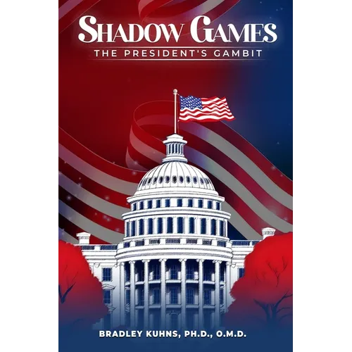 Shadow Games: The President's Gambit