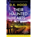 Their Haunted Hearts: An absolutely addictive and totally gripping serial killer thriller