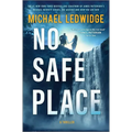 No Safe Place: A Thriller