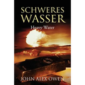 Schweres Wasser: Heavy Water