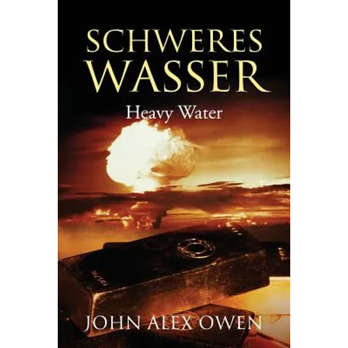 Schweres Wasser: Heavy Water