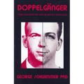 Doppelganger: The Legend of Lee Harvey Oswald